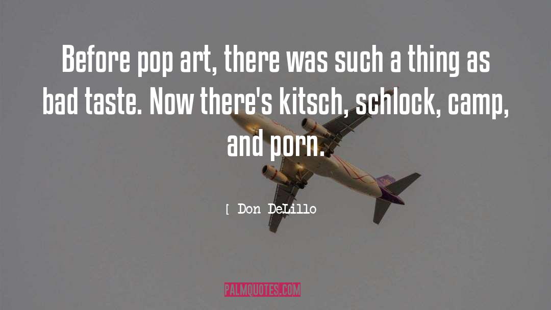 Pop Art quotes by Don DeLillo