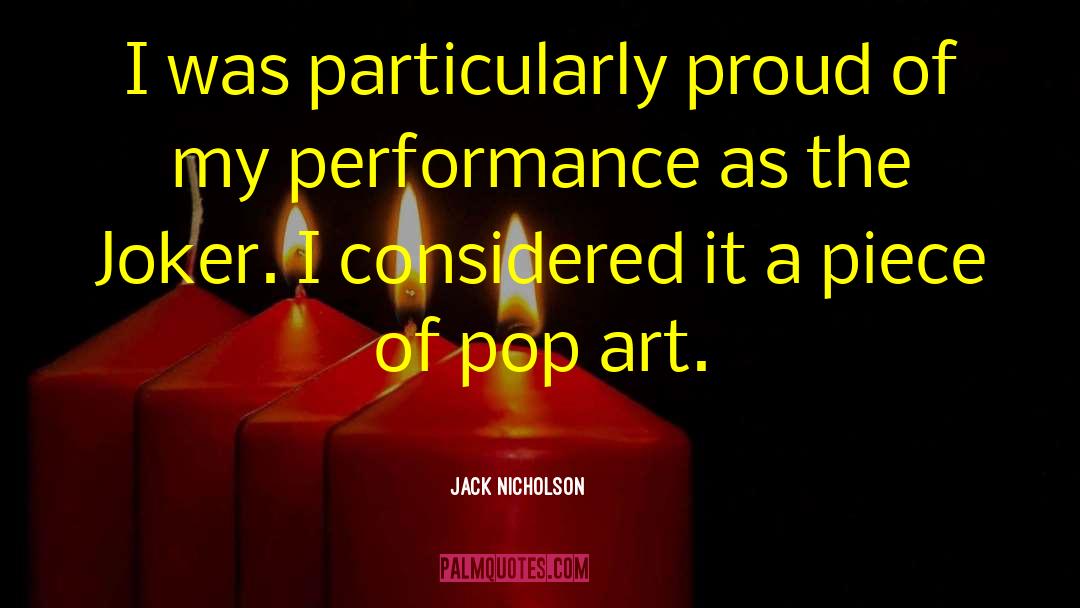Pop Art quotes by Jack Nicholson