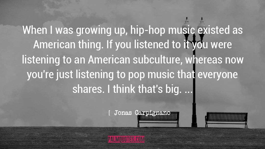 Pop Music quotes by Jonas Carpignano