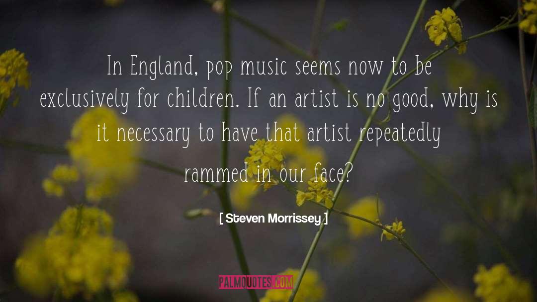 Pop Music quotes by Steven Morrissey
