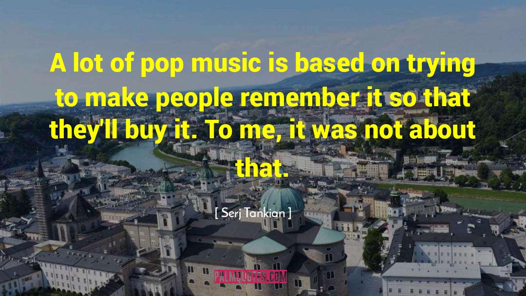 Pop Smoke Music quotes by Serj Tankian