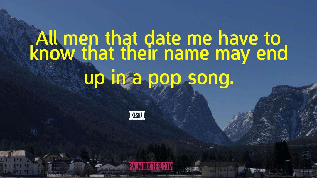 Pop Song quotes by Kesha