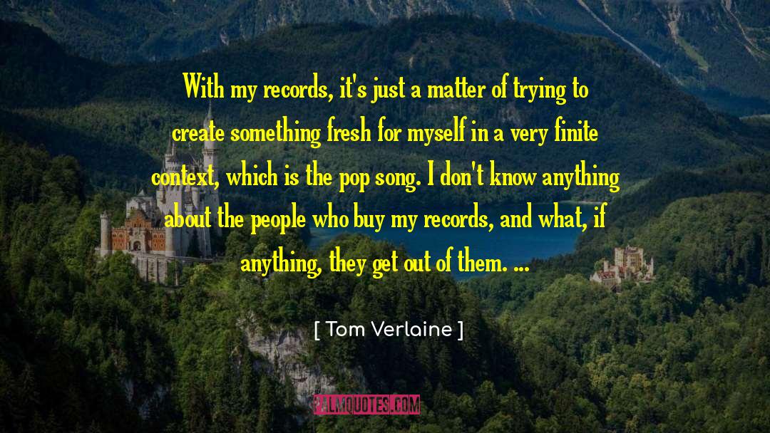 Pop Song quotes by Tom Verlaine