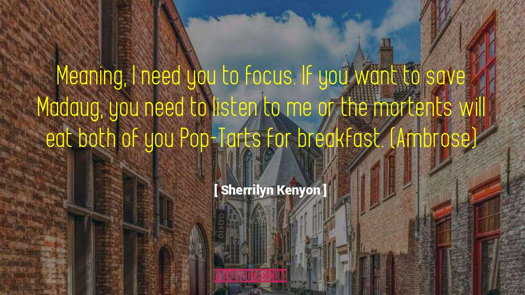 Pop Tarts quotes by Sherrilyn Kenyon
