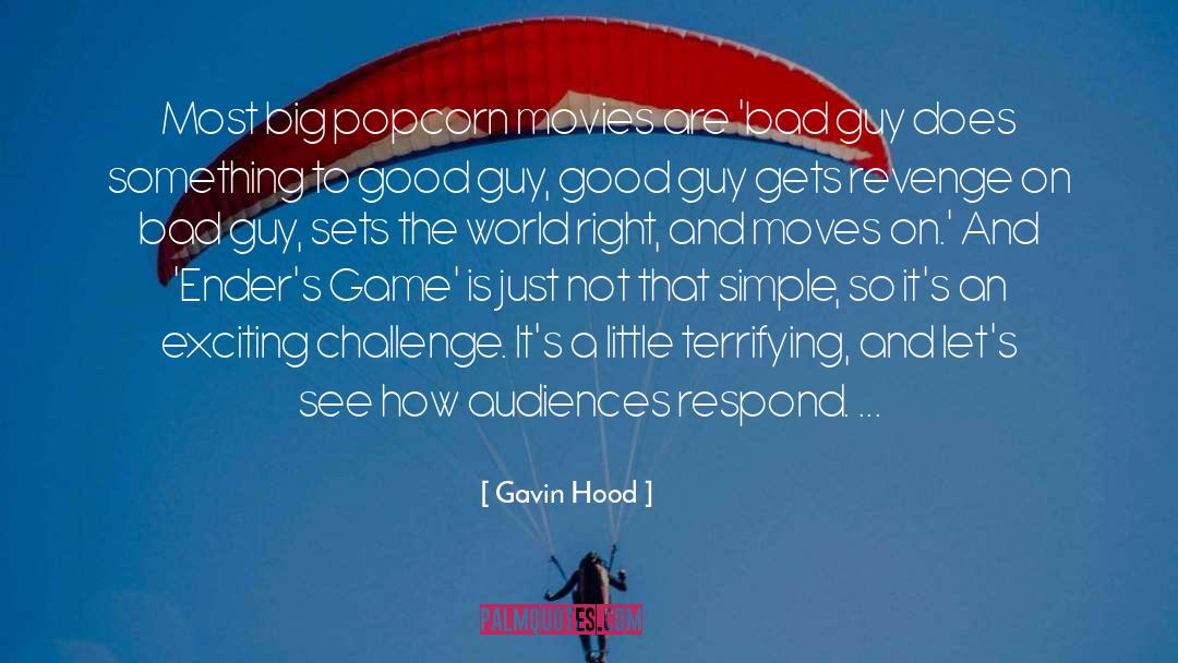 Popcorn quotes by Gavin Hood