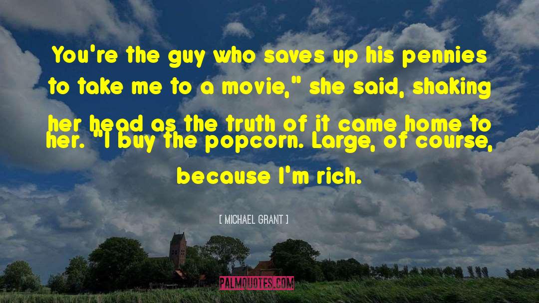 Popcorn quotes by Michael Grant