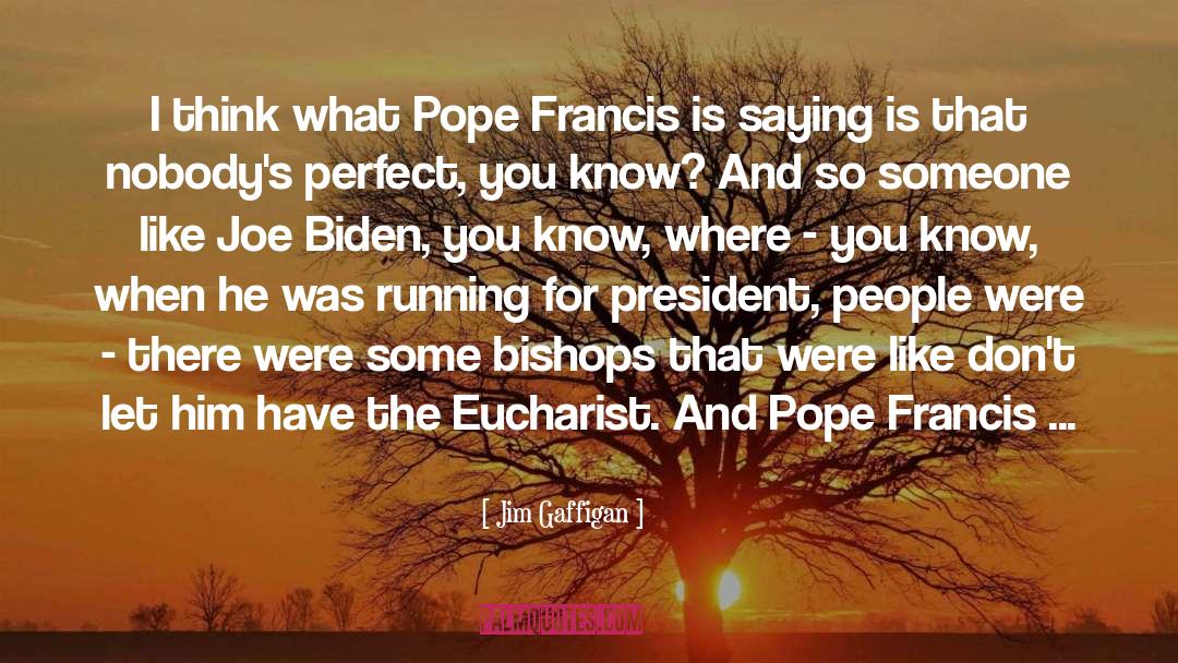 Pope Francis quotes by Jim Gaffigan