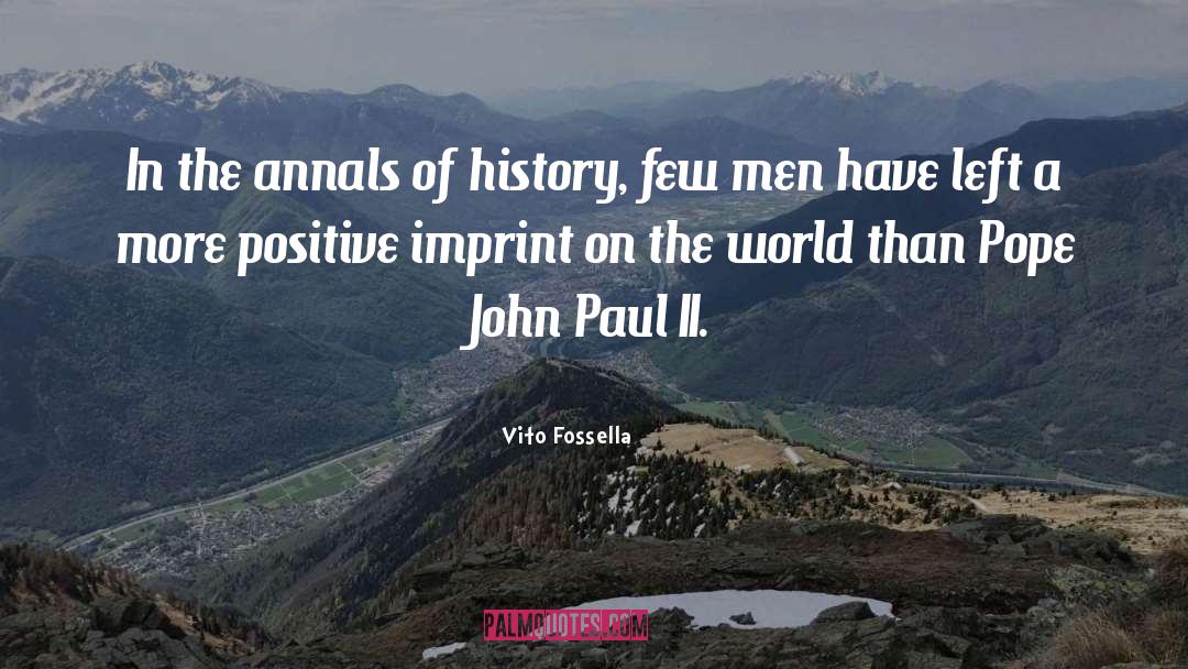 Pope John Paul quotes by Vito Fossella