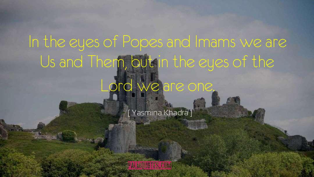 Popes quotes by Yasmina Khadra