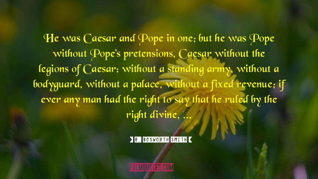 Popes quotes by R. Bosworth Smith