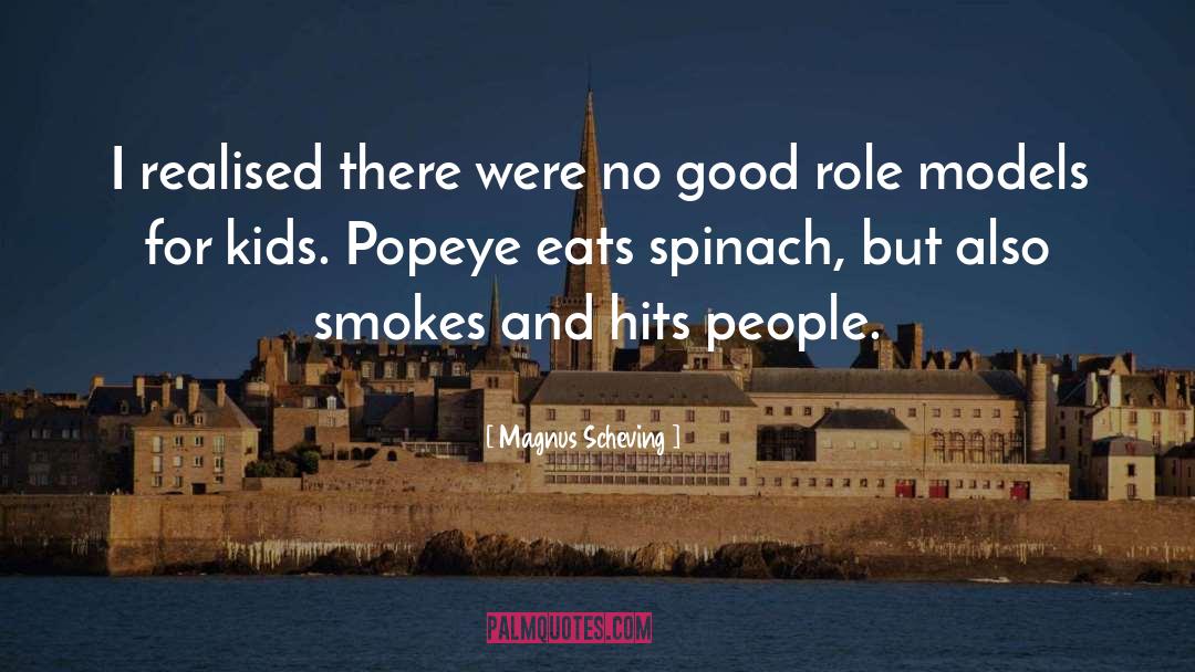 Popeye quotes by Magnus Scheving