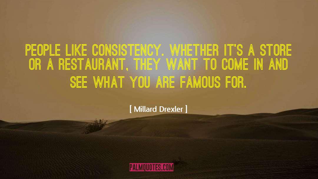 Poppadoms Restaurant quotes by Millard Drexler