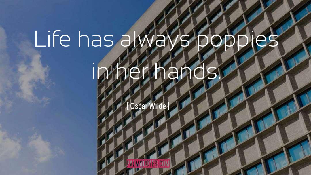 Poppies quotes by Oscar Wilde