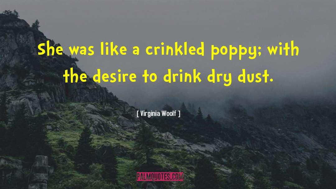 Poppies quotes by Virginia Woolf