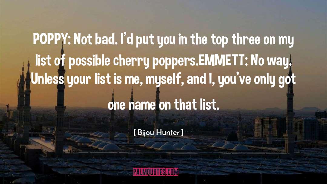 Popping The Cherry quotes by Bijou Hunter