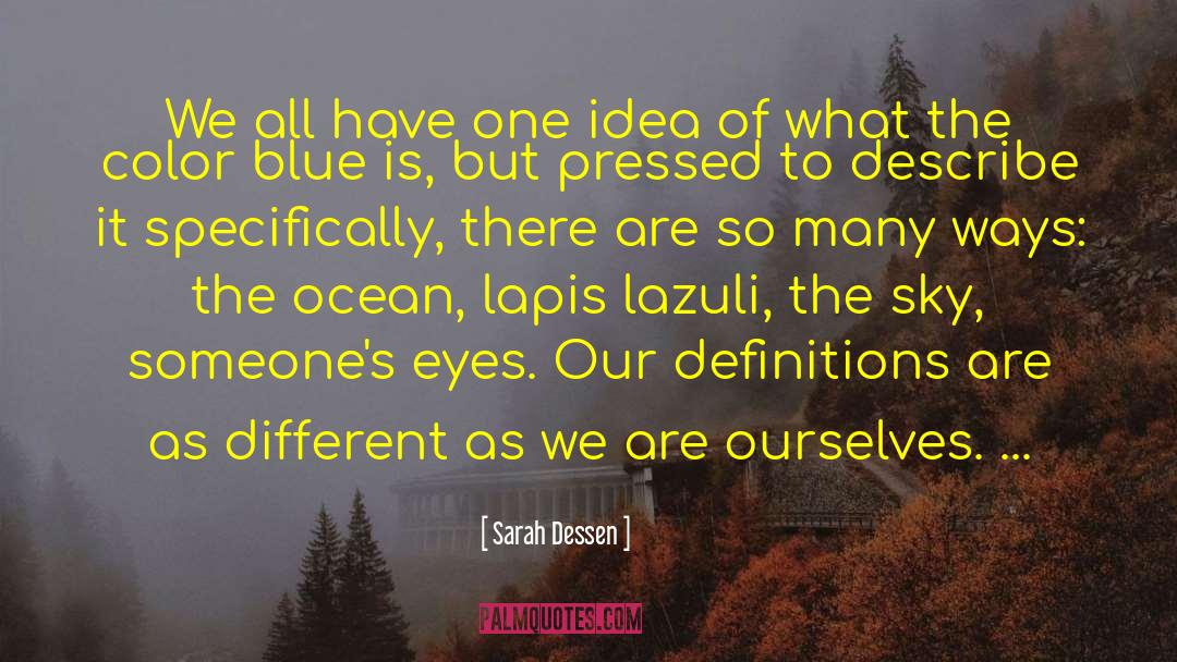 Pops Of Color quotes by Sarah Dessen