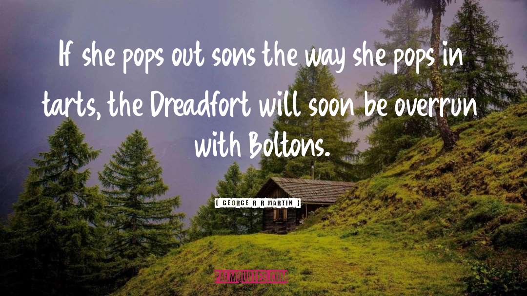 Pops quotes by George R R Martin