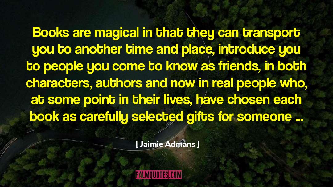 Popular Books And Authors quotes by Jaimie Admans