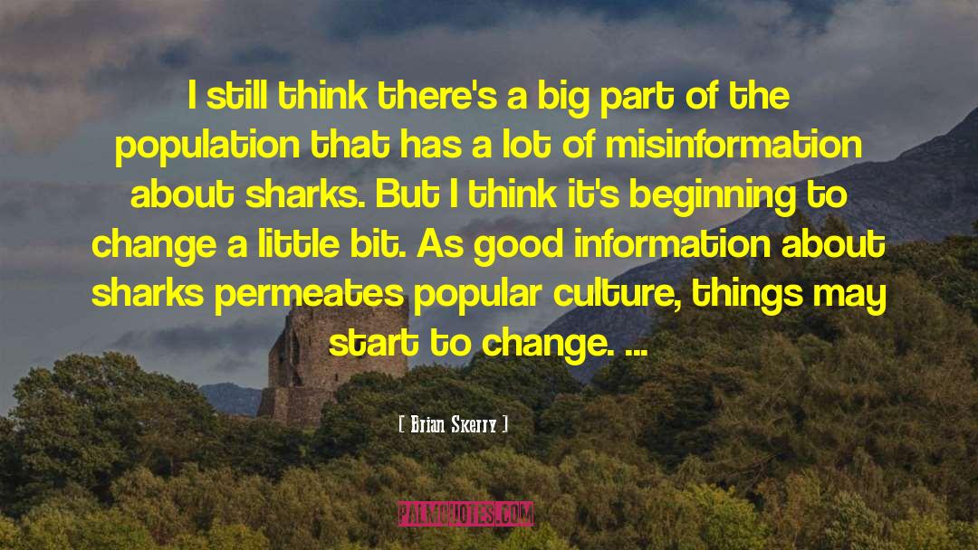 Popular Culture quotes by Brian Skerry