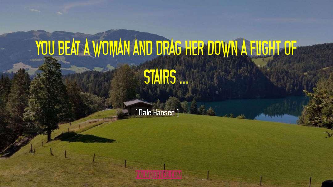 Popular Drag Race quotes by Dale Hansen