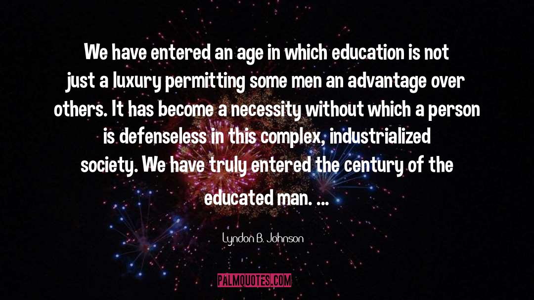 Popular Education quotes by Lyndon B. Johnson