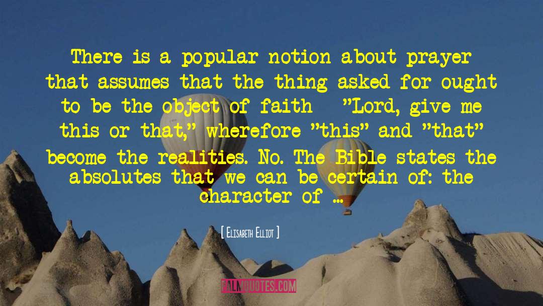 Popular Faith quotes by Elisabeth Elliot