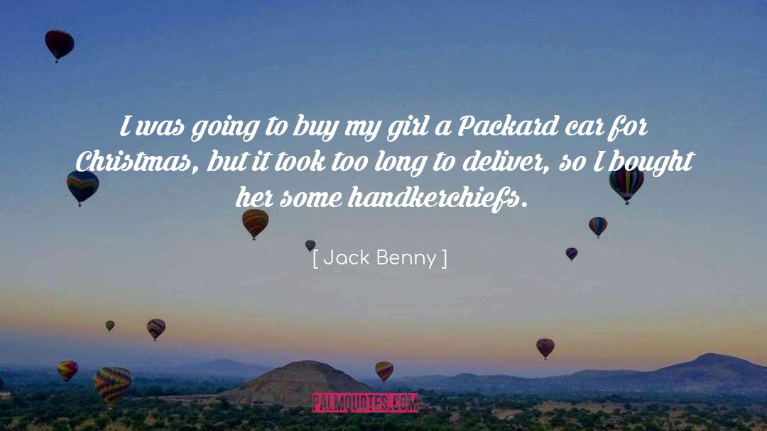 Popular Girl quotes by Jack Benny