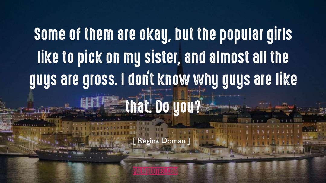 Popular Girls quotes by Regina Doman