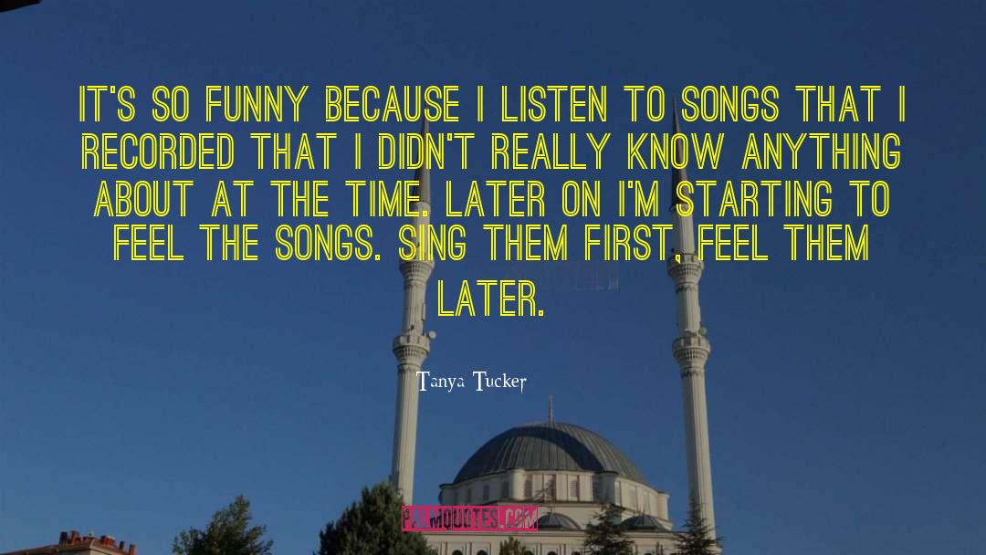 Popular Song quotes by Tanya Tucker