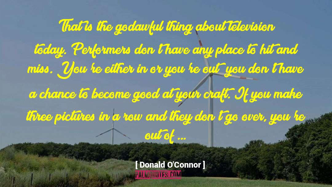 Popular Television quotes by Donald O'Connor