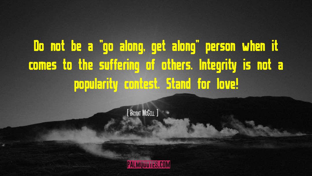 Popularity Contest quotes by Bryant McGill