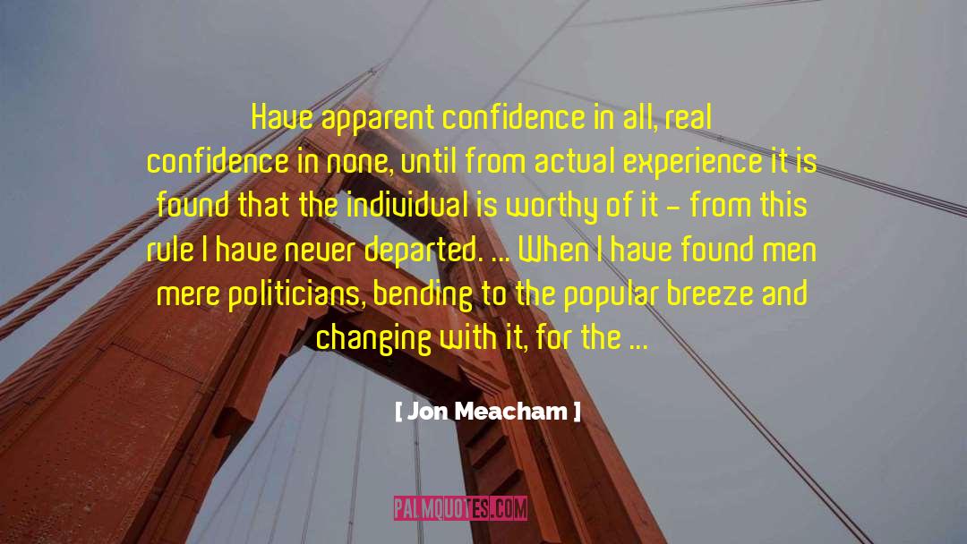 Popularity Grows quotes by Jon Meacham