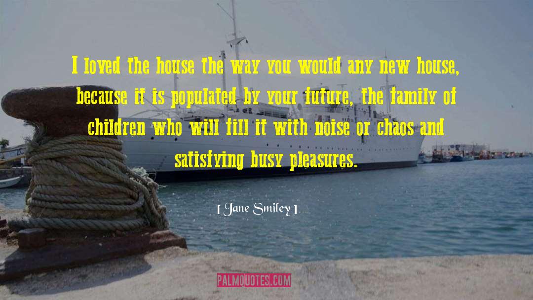 Populated quotes by Jane Smiley