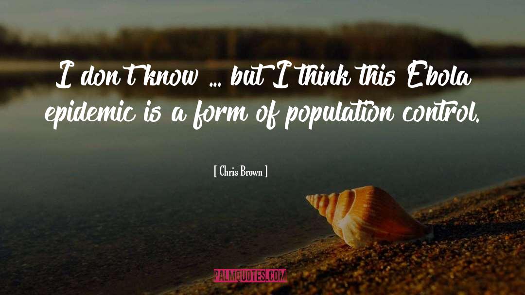 Population Control quotes by Chris Brown