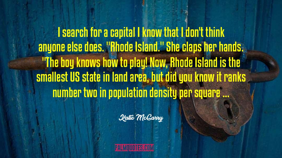 Population Density quotes by Katie McGarry