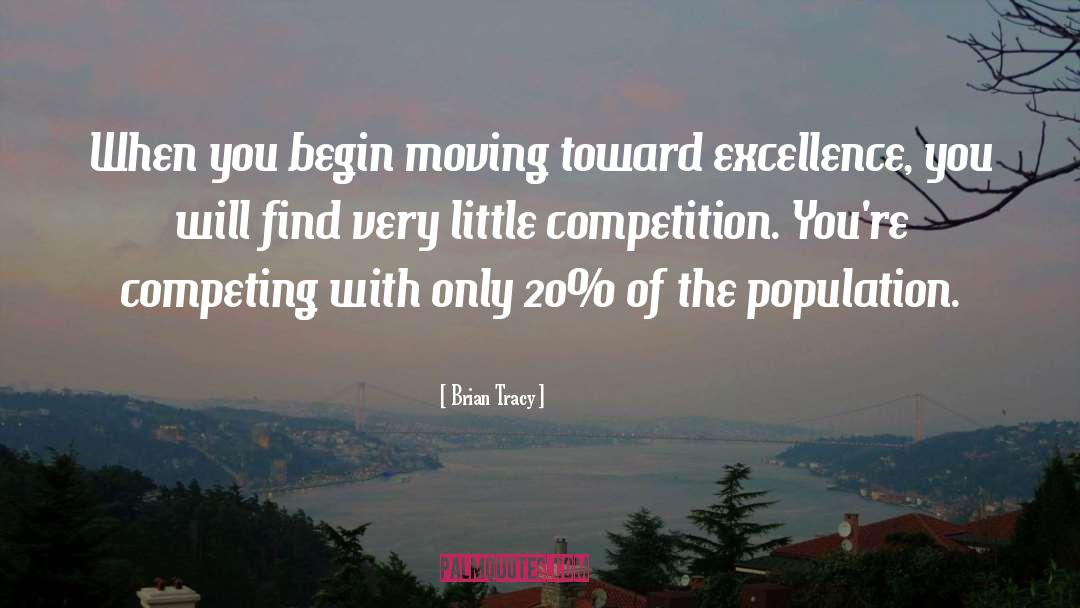 Population Explosion quotes by Brian Tracy