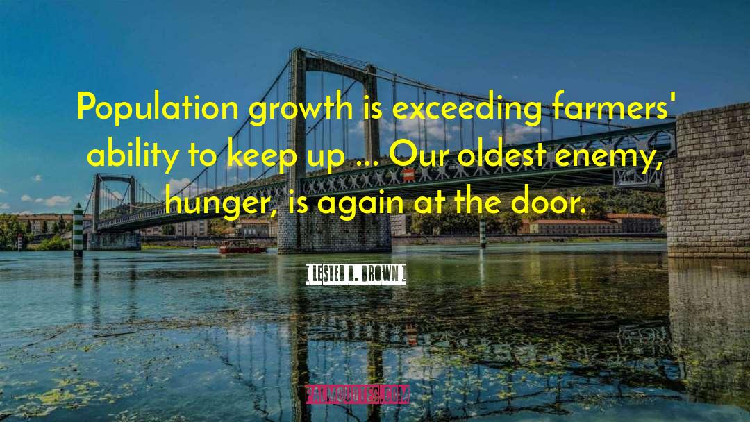 Population Growth quotes by Lester R. Brown