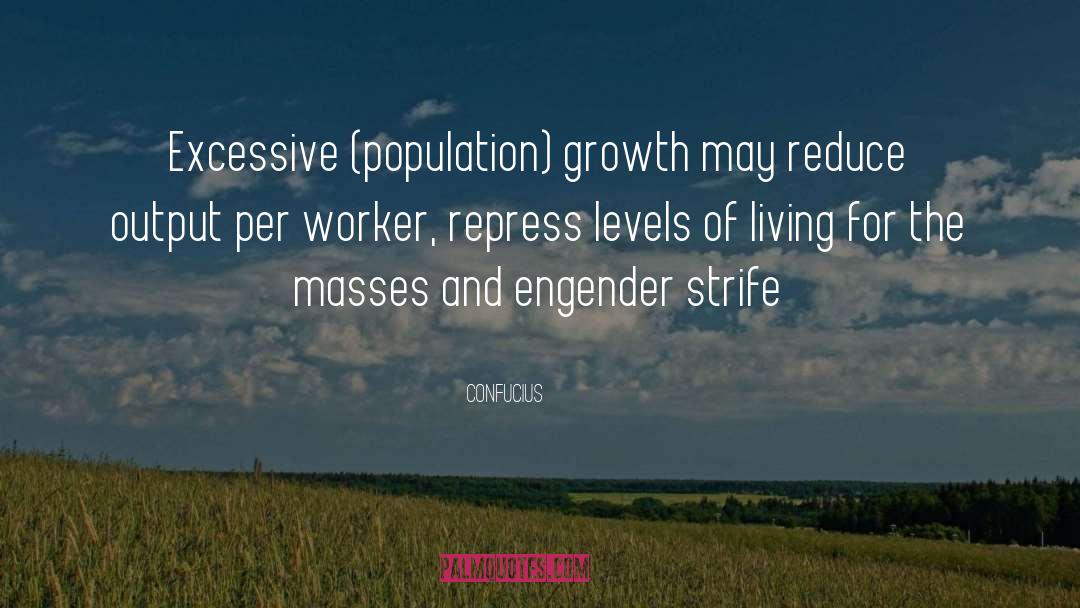 Population Growth quotes by Confucius