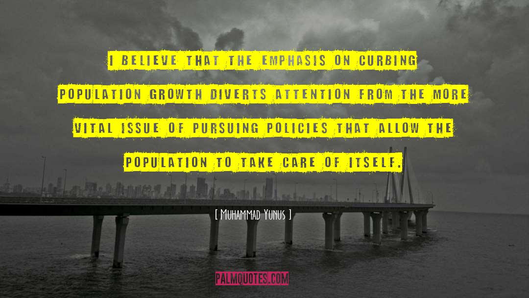Population Growth quotes by Muhammad Yunus