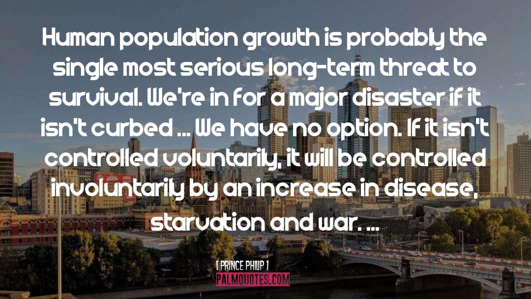 Population Growth quotes by Prince Philip