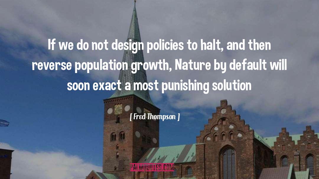 Population Growth quotes by Fred Thompson