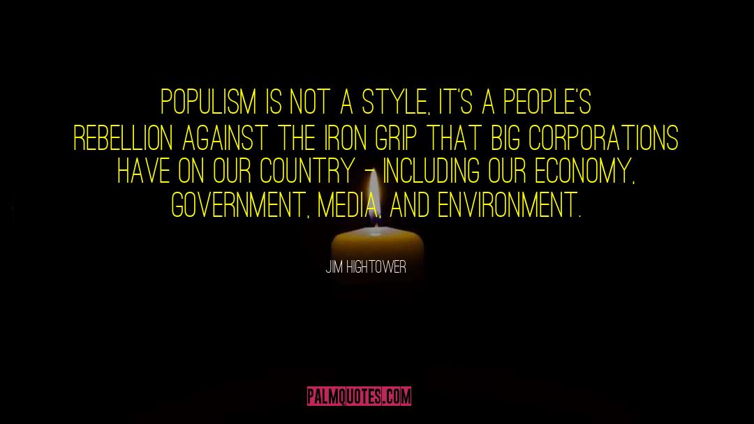 Populism quotes by Jim Hightower