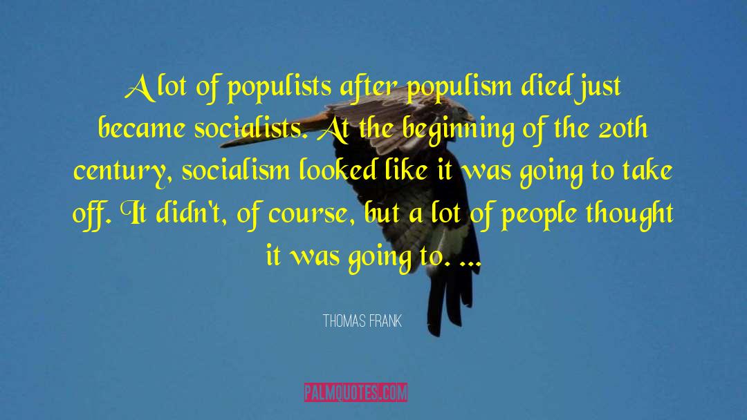 Populist quotes by Thomas Frank