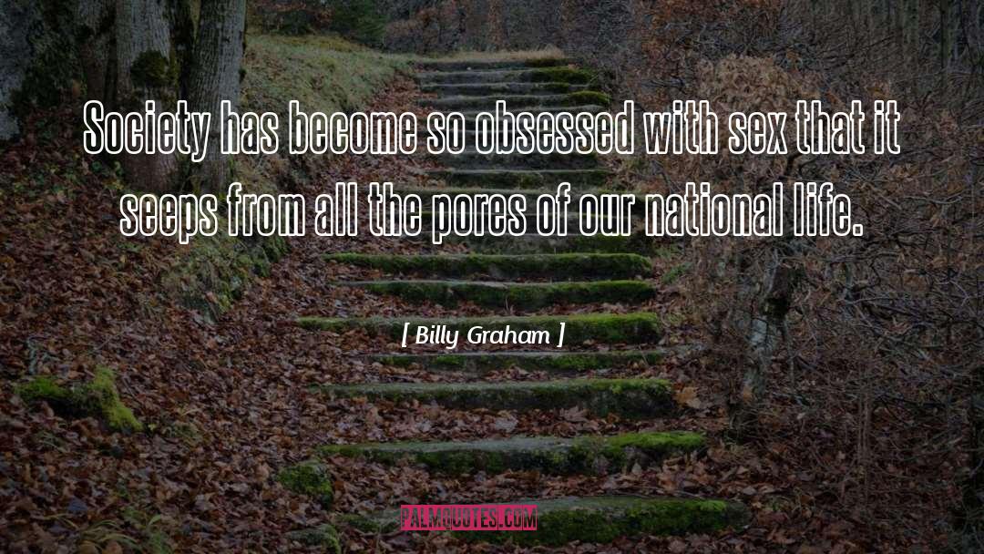 Pores quotes by Billy Graham