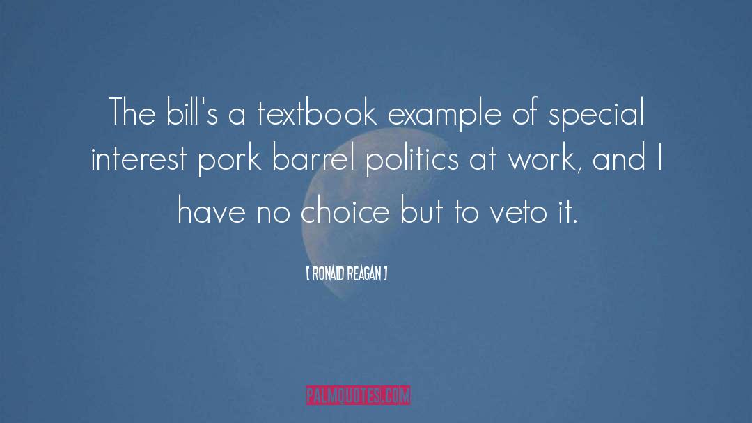 Pork Barrel quotes by Ronald Reagan