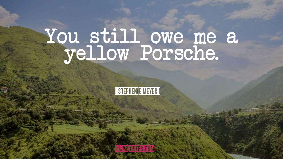 Porsche quotes by Stephenie Meyer