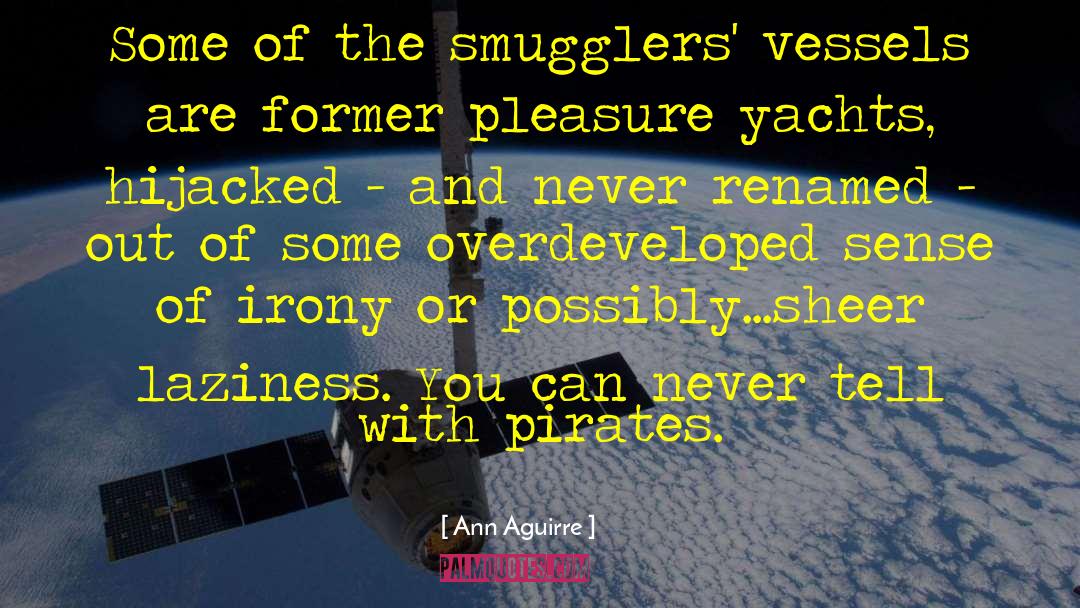 Porsius Yachts quotes by Ann Aguirre
