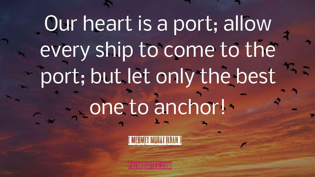 Port quotes by Mehmet Murat Ildan