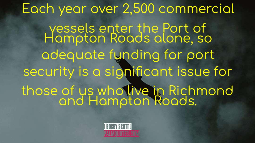 Port quotes by Bobby Scott