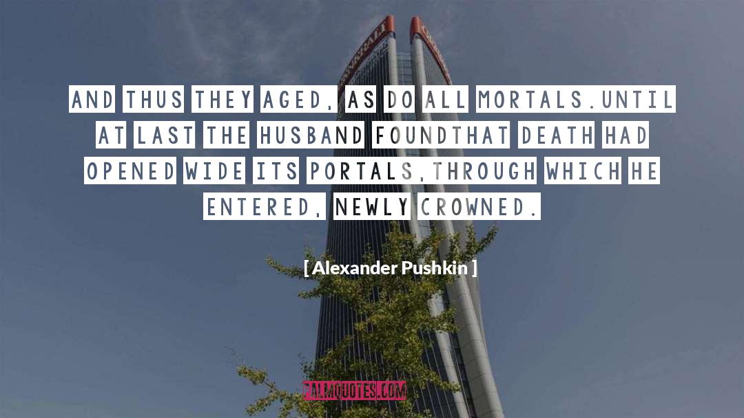 Portals quotes by Alexander Pushkin